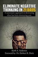 Eliminate Negative Thinking in 21 Days