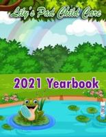 2021 Yearbook for Lily's Pad Child Care