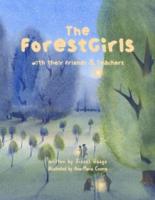The ForestGirls, With Their Friends and Teachers (Paperback)