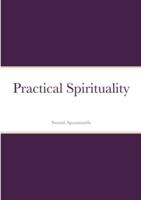 Practical Spirituality