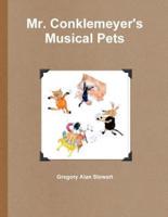 Mr. Conklemeyer's Musical Pets