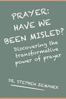 PRAYER: Have We Been Misled?