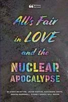 All's Fair in Love and the Nuclear Apocalypse