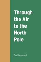 Through the Air to the North Pole