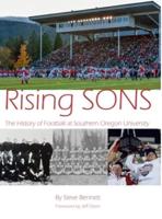 Rising SONS: The History of Football at Southern Oregon University