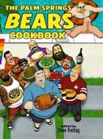 The Palm Springs Bears Cookbook