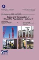 Design and Construction of Driven Pile Foundations Volume II