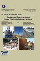 Design and Construction of Driven Pile Foundations Volume I