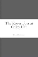 The Rover Boys at Colby Hall