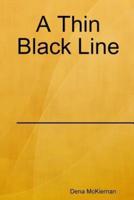 A Thin Black Line