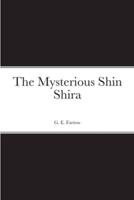 The Mysterious Shin Shira