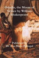 Othello, the Moore of Venice by William Shakespeare