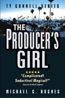 The Producer's Girl Complicated! Seductive! Magical!