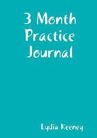 3 Month Practice Journal