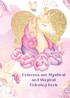 Unicorns: Mystical and Magical Coloring Book