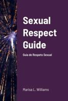 Sexual Respect Guide Guía de Respeto Sexual دليل الاحترام الجنسي