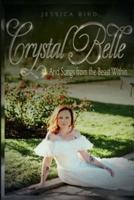 Crystal Belle: and Songs from the Beast Within