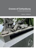 Graves of Gettysburg: Tumbas de Gettysburg
