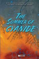 The Summer of Cyanide