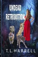 undead retribution: the untold truth about zombies