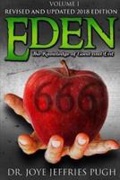 Eden: The Knowledge Of Good and Evil 666 Volume 1