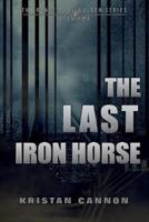 The Last Iron Horse