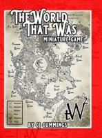 The World That Was Miniature Game