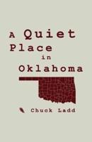 A Quiet Place in Oklahoma