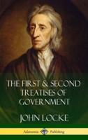 The First & Second Treatises of Government (Hardcover)