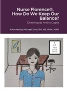 Nurse Florence(R), How Do We Keep Our Balance?