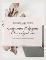 Conquering Polycystic Ovary Syndrome: Journal and Guide