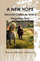 A New Hope: Second Chances and a Forgotten Boy