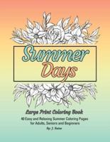Summer Days Large Print Coloring Book