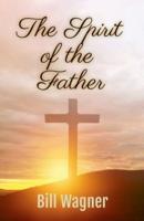 The Spirit of the Father