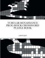 TUBULAR RENAISSANCE PROG-ROCK CROSSWORD PUZZLE BOOK