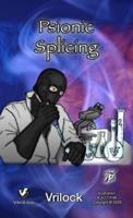 Psionic Splicing