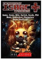 The Binding of Isaac Afterbirth Plus Game, Items, Wiki, Switch, Seeds, PS4, Mods, Unblocked, Characters, Guide Unofficial