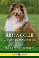 Buff; A Collie: And Other Dog Stories