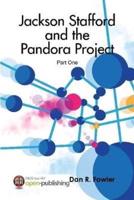 Jackson Stafford and the Pandora Project-part one