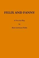 FELIX AND FANNY