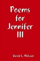 Poems for Jennifer III
