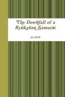 The Downfall of a Ryukyuan Samurai