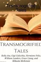 Transmogrified Tales