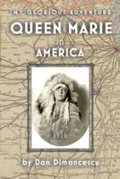Queen Marie in America