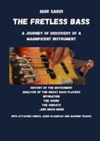 The Fretless Bass: A Journey of Discovery of a Magnificent Instrument