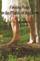 Finding Peace in the Middle of the Storm: A 30-Day Devotional
