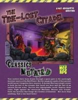 The Time-Lost Citadel: An MCC Compatible Sword and Planet Adventure