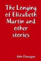 The Longing of Elizabeth Martin and other stories