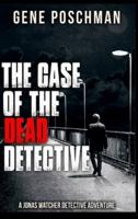 The Case of the Dead Detective