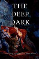 The Deep Dark